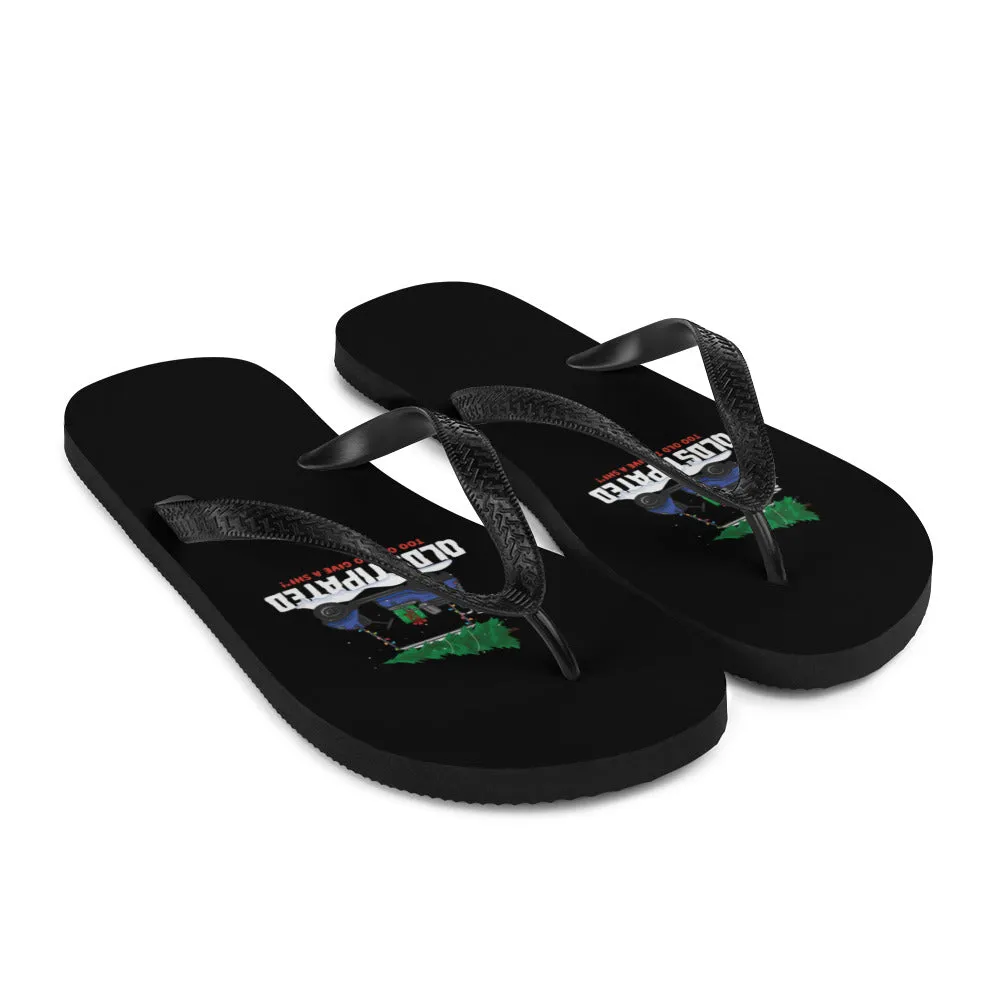 Merry Christmas CONSTIPATED Too Old To Give A Sh Flip-Flops