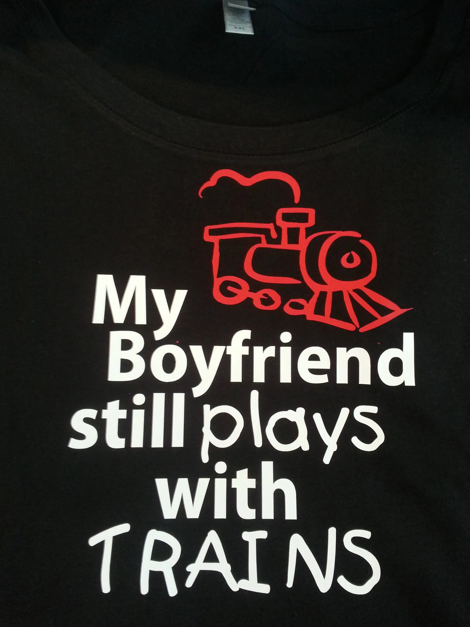 My Daddy * Boyfriend * Husband * I * Still Plays with Trains T-shirt * Father's tee *