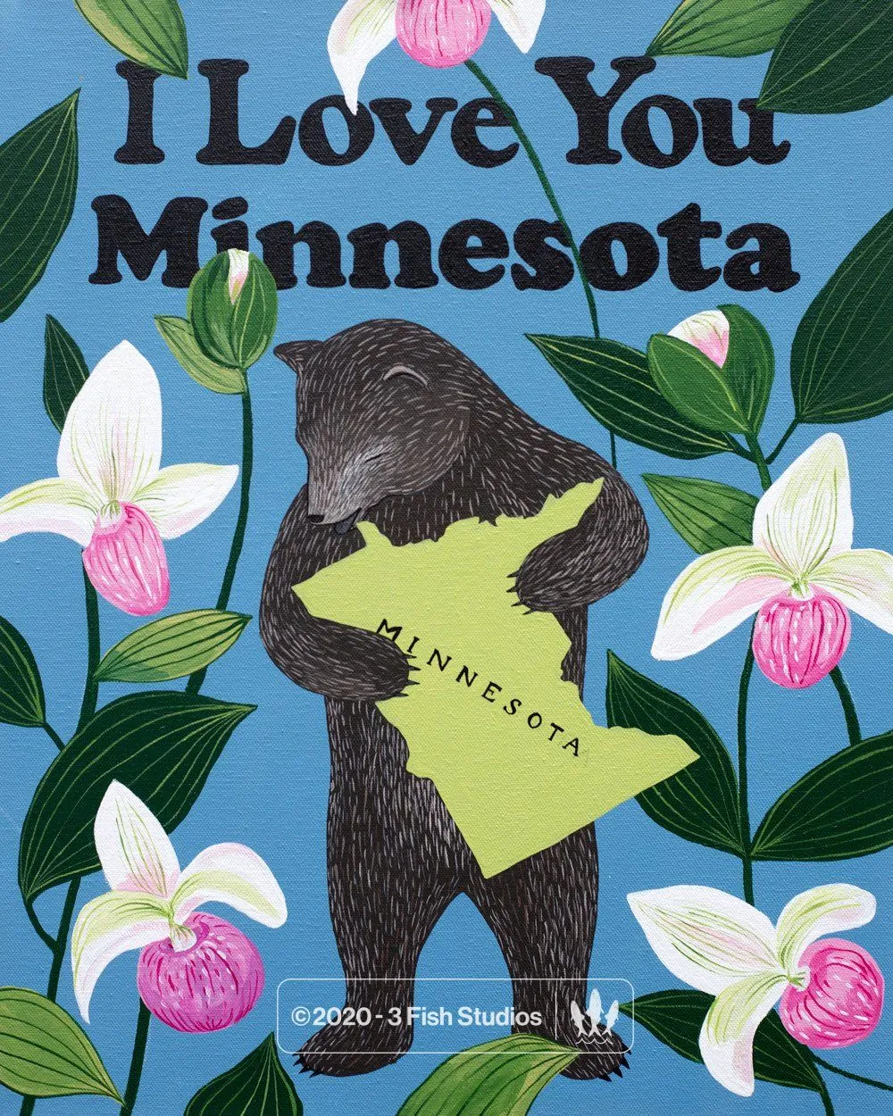 "I Love You Minnesota" Print
